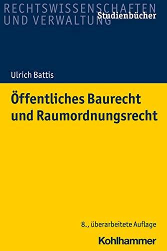 Öffentliches Baurecht und Raumordnungsrecht (Studienbücher Rechtswissenschaft)