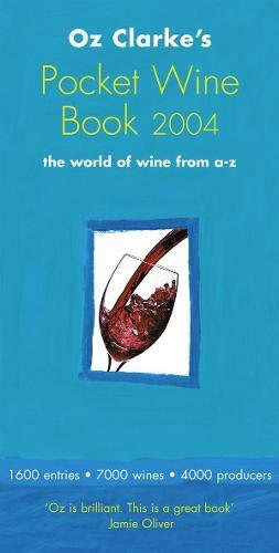 Oz Clarke's Pocket Wine Book: The World of Wine from A-Z