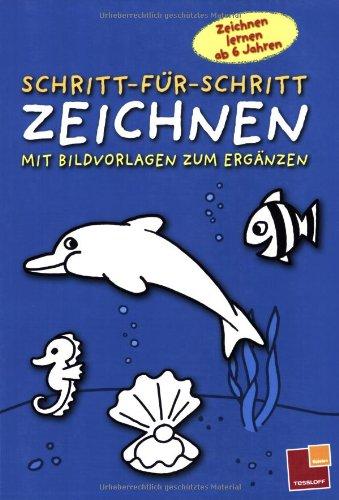 Schritt-für-Schritt: Zeichnen: Mit Bildvorlagen zum Ergänzen