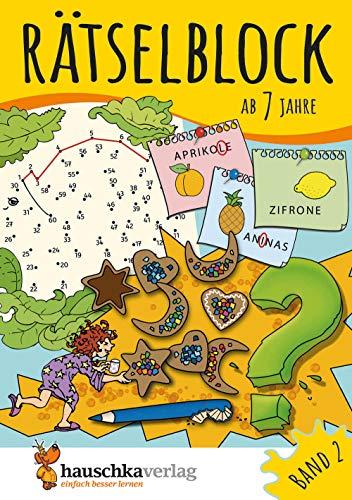 Rätselblock ab 7 Jahre, Band 2, A5-Block: Kunterbunter Rätselspaß: Labyrinthe, Fehler finden, Kreuzworträtsel, Punkte verbinden u.v.m. (Rätseln, knobeln, logisches Denken, Band 638)