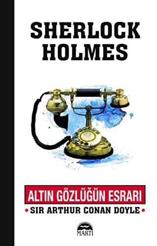 Sherlock Holmes - Altın Gözlüğün Esrarı