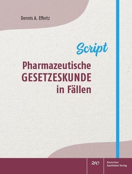 Pharmazeutische Gesetzeskunde in Fällen: Script