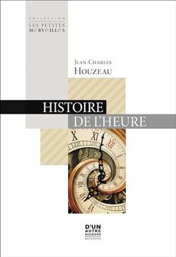 HISTOIRE DE L'HEURE (Rigide)