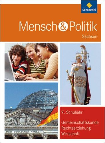 Mensch und Politik SI - Ausgabe 2012 für Sachsen: Schülerband 9: Sekundarstufe 1. Ausgabe 2012