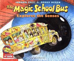 The Magic School Bus Explores the Senses