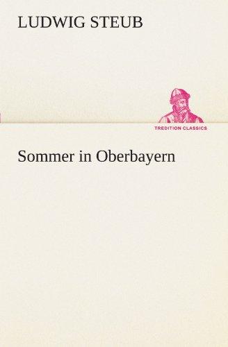 Sommer in Oberbayern (TREDITION CLASSICS)