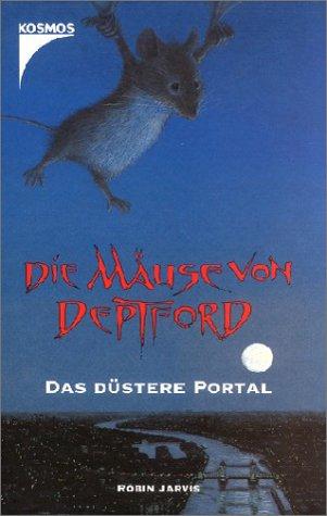 Die Mäuse von Deptford - Das düstere Portal