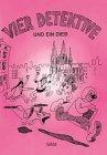 Vier Detektive und ein Dieb: Eine leichte Lektüre zur Deutschlandkunde. Leseheft zu Stufe 2