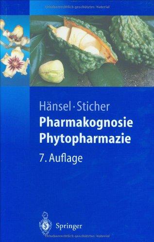 Pharmakognosie - Phytopharmazie (Springer-Lehrbuch)