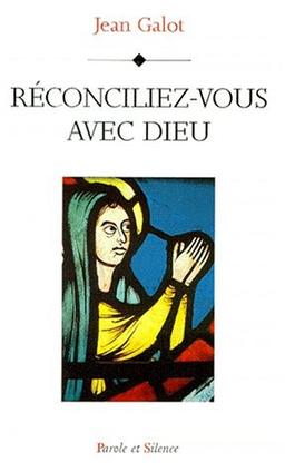 Réconciliez-vous avec Dieu