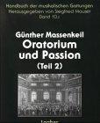 Handbuch der musikalischen Gattungen, 15 Bde., Bd.10, Oratorium und Passion