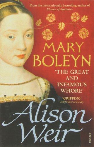 Mary Boleyn: 'The Great and Infamous Whore'