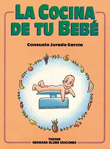 La cocina de tu bebé (Varios, Band 1)