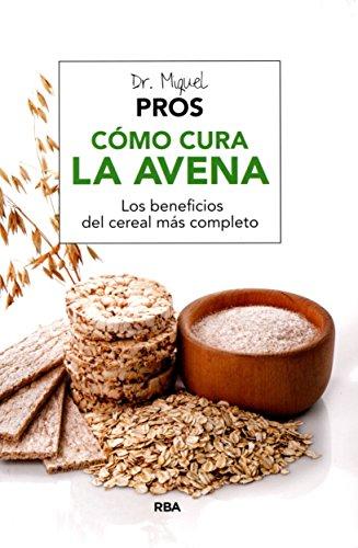 Cómo cura la avena (MANUALES INTEGRAL)