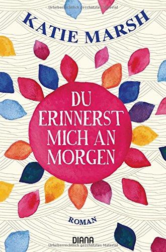 Du erinnerst mich an morgen: Roman