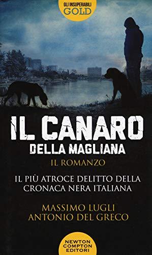 Il Canaro della Magliana (Gli insuperabili Gold, Band 155)