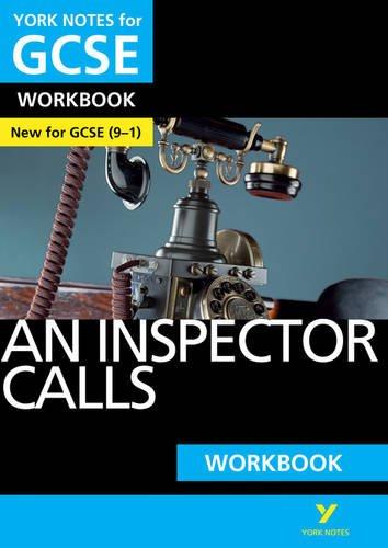 York Notes for GCSE (9-1): An Inspector Calls WORKBOOK - The ideal way to catch up, test your knowledge and feel ready for 2021 assessments and 2022 exams: Grades 9-1