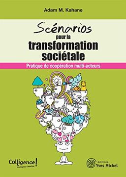 Scénarios pour la transformation sociétale : pratique de coopération multi-acteurs