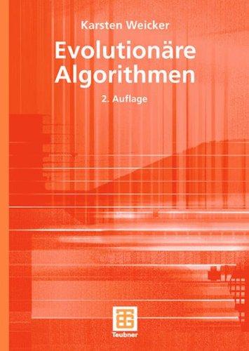 Evolutionäre Algorithmen (XLeitfäden der Informatik)