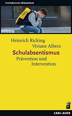 Schulabsentismus: Praktische Handlungsansätze im Umgang mit Schulversäumnissen