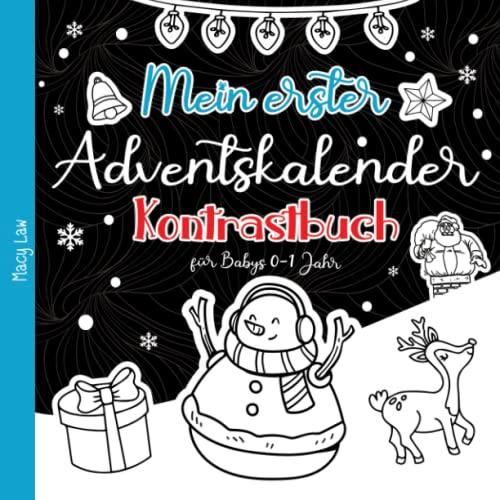 Mein erster Adventskalender Kontrastbuch für Babys 0-1 Jahr: Nikolaus Geschenk für neues Baby - 25 Weihnachtsbilder zur Stimulierung der Sehkraft von Kleinkinder - Weihnachten Buch für Kinder