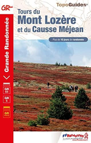 Tours du mont Lozère et du causse Méjean : parc national des Cévennes : plus de 10 jours de randonnée, GR 68, GR 6, GR pays