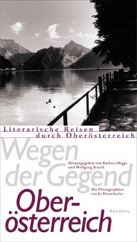 Wegen der Gegend, Oberösterreich