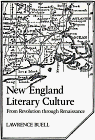 New England Literary Culture: From Revolution through Renaissance (Cambridge Studies in American Literature and Culture, Band 15)