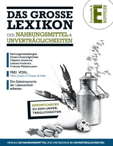 Das Große Lexikon der Nahrungsmittel & Unverträglichkeiten