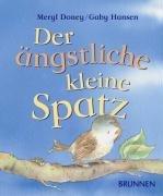 Der ängstliche kleine Spatz