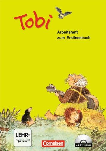 Tobi - Aktuelle Ausgabe: Arbeitsheft zum Erstlesebuch mit CD-ROM: Mit Einlegern: Mit Kartonbeilagen