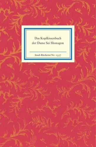 Das Kopfkissenbuch der Dame Sei Shonagon (Insel Bücherei)