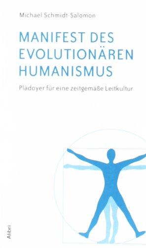 Manifest des evolutionären Humanismus: Plädoyer für eine zeitgemäße Leitkultur