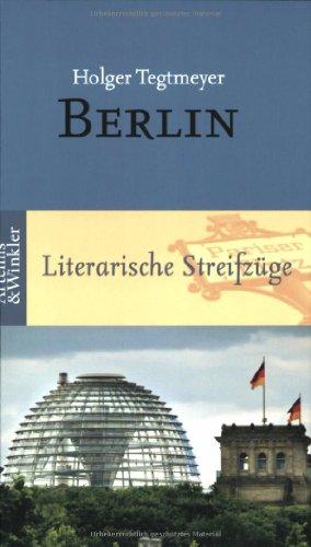 Berlin: Literarische Streifzüge