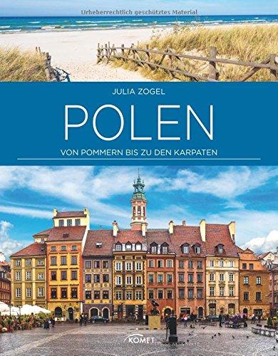 Polen: Von Pommern bis zu den Karpaten