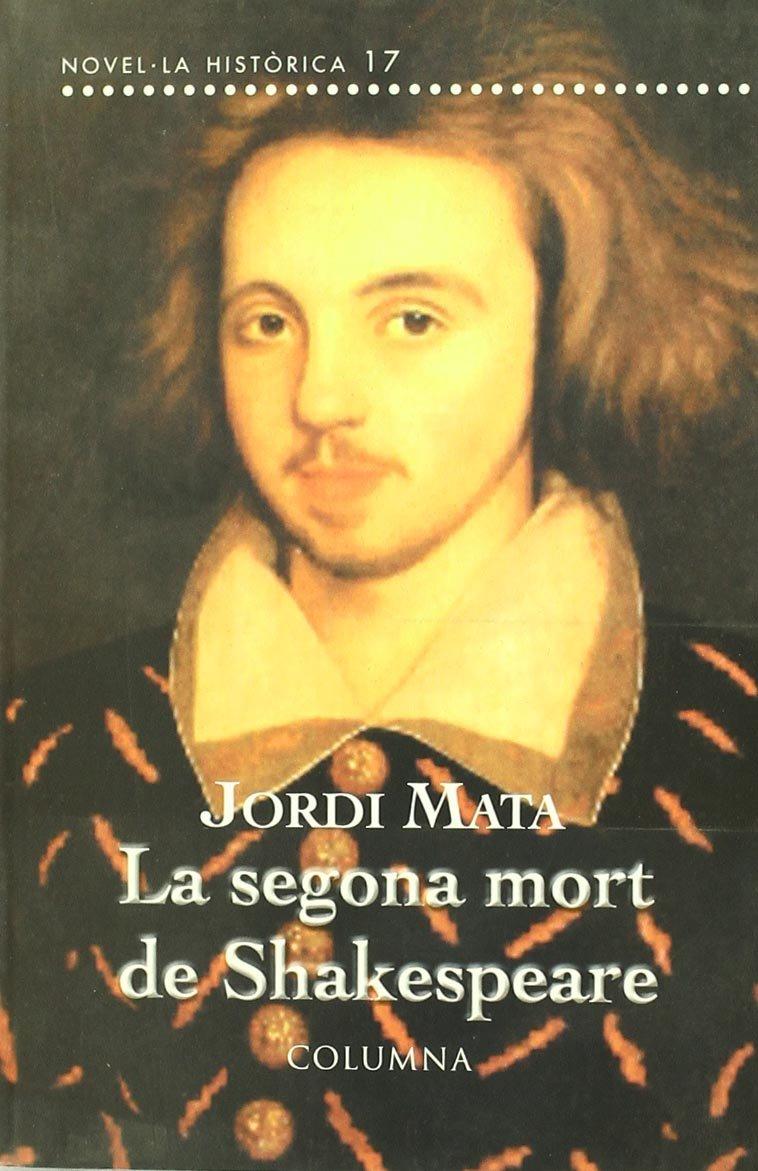 LA SEGONA MORT DE SHAKESPEARE (Clàssica)