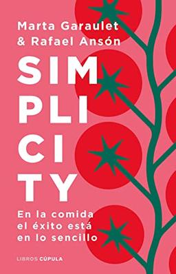 Simplicity: En la comida el éxito está en lo sencillo (Prácticos)