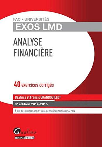 Analyse financière : 40 exercices corrigés : 2014-2015