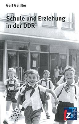 Schule und Erziehung in der DDR