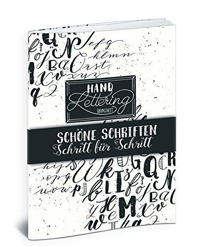 Handlettering Übungsheft: Schöne Schriften - Schritt für Schritt