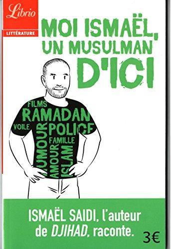 Moi Ismaël, un musulman d'ici