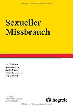 Sexueller Missbrauch (Leitfaden Kinder- und Jugendpsychotherapie)