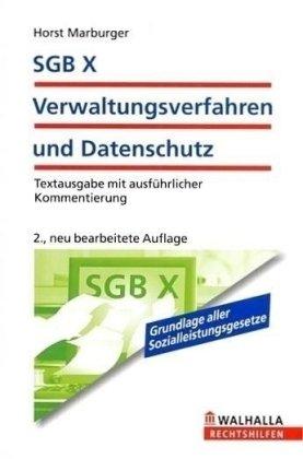 SGB X - Verwaltungsverfahren und Datenschutz: Textausgabe mit ausführlicher Kommentierung