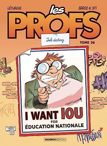 Les profs. Vol. 26. Job dating