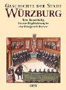 Geschichte der Stadt Würzburg, 3 Bde., Bd.2, Vom Bauernkrieg 1525 bis zum Übergang an Bayern 1814