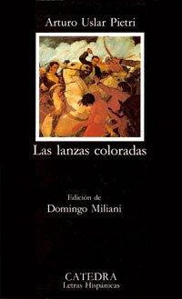 Las lanzas coloradas (Letras Hispánicas)