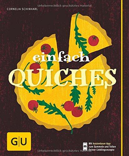 Einfach Quiches (GU Einfach kochen)