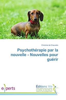 Psychothérapie par la nouvelle : Nouvelles pour guérir