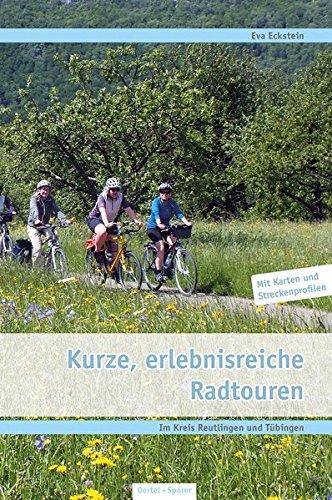 Kurze, erlebnisreiche Radtouren: Im Kreis Reutlingen und Tübingen