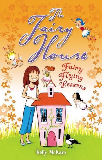 Fairy Flying Lessons (The Fairy House)